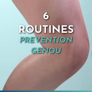 6 routines prévention genou