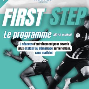 FIRST STEP le programme
